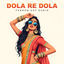 Cover Dola Re Dola (Remix)