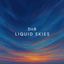 Cover Liquid Skies