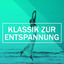 Cover Klassik zur Entspannung