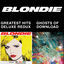 Cover Blondie 4(0)-Ever: Greatest Hits Deluxe Redux / Ghosts Of Download