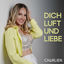 Cover Dich, Luft und Liebe