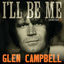 Cover Glen Campbell: I’ll Be Me