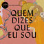 Cover Quem Dizes Que Eu Sou