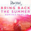 Cover Bring Back the Summer (feat. OLY) (Remixes - Part 1)