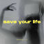 Cover Save Your Life