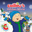 Cover Caillou's Holiday Movie (Original Motion Picture Soundtrack)