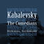 Cover Kabalevsky: The Comedians