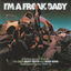 Cover I'm A Freak 2 Baby (A Further Journey Through The British Heavy Psych And Hard Rock Underground Scene: 1968-73)
