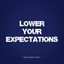 Cover Lower Your Expectations (From Make Happy)