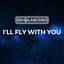 Cover I'll Fly with You