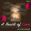 Cover A Touch of Love, Vol.1 - 45 Love Songs