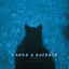 Cover i need a purpose