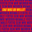 Cover Sag was du willst