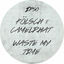 Cover Waste my time