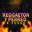 Cover Reggaeton y Perreo a Fuego
