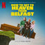Cover How To Get To Heaven From Belfast (Soundtrack from the Netflix Series)