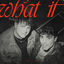 Cover What If