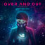 Cover Over and Out (feat. Charlott Boss)
