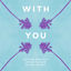 Cover With You