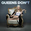 Cover Queens Don't