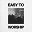 Cover Easy to Worship (Live in New Orleans)