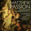 Cover J.S. Bach: Matthew Passion (Final performing Version, c. 1742)