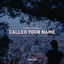 Cover Called Your Name