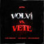Cover Volví Vs Vete (Remix)