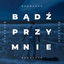 Cover Bądź przy mnie