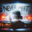 Cover Never Meet