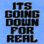 Cover It's Going Down For Real