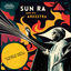 Cover Gilles Peterson Presents Sun Ra And His Arkestra: To Those Of Earth... And Other Worlds (Mixed Tracks)