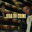 Cover Vida Do Crime