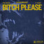 Cover BITCH PLEASE