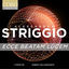 Cover Alessandro Striggio: Ecce beatam lucem (Remastered 2023)
