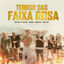 Cover Terror das Faixa Rosa