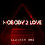 Cover Nobody 2 Love