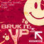 Cover Bruk It Up (Konetix Remix)