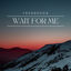 Cover Wait For Me