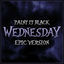 Cover Wednesday - Paint it Black (Epic Version)