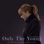 Cover Only The Young (Featured in Miss Americana)
