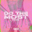 Cover Do The Most