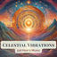 Cover Celestial Vibrations 528 Hertz Music