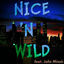 Cover Nice & Wild