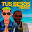 Cover Tus Besos (Afro house Remix)