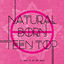 Cover NATURAL BORN TEEN TOP