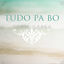 Cover Tudo Pa Bo