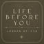 Cover Life Before You
