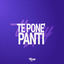 Cover Te pone' panti