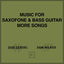 Cover Music for Saxofone & Bass Guitar More Songs